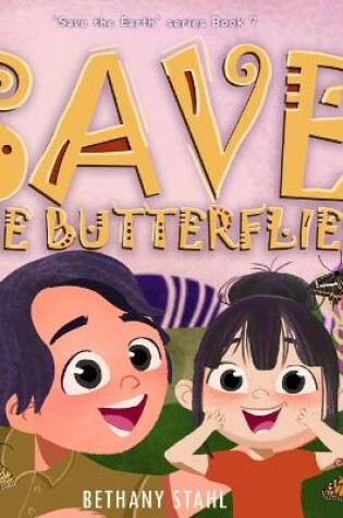 Cover of Save the Butterflies