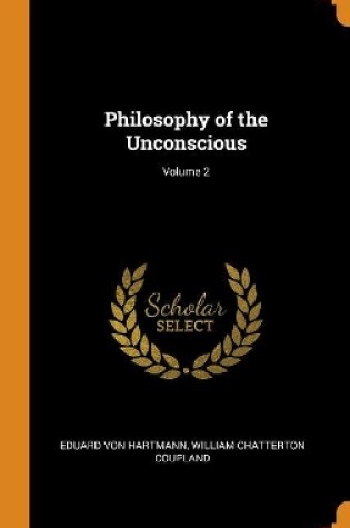 Cover of Philosophy of the Unconscious; Volume 2