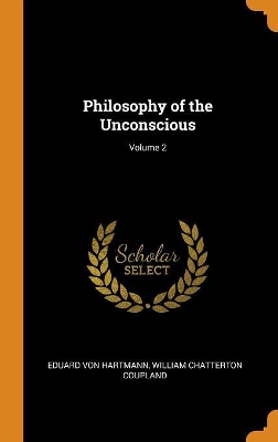 Book cover for Philosophy of the Unconscious; Volume 2