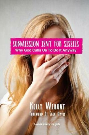 Cover of Submission Isn't for Sissies