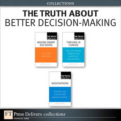 Cover of The Truth about Better Decision-Making (Collection)