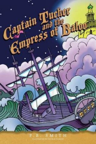 Cover of Captain Tucker and the Empress of Baloo