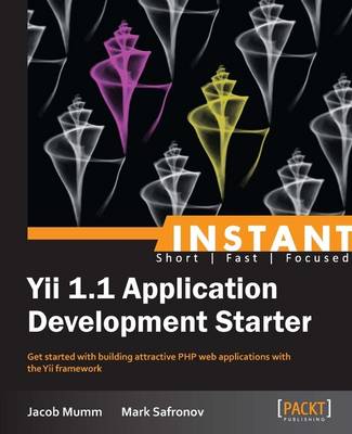 Book cover for Instant Yii 1.1 Application Development Starter