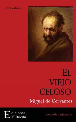 Book cover for El Viejo Celoso