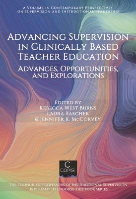 Cover of Advancing Supervision in Clinically Based Teacher Education