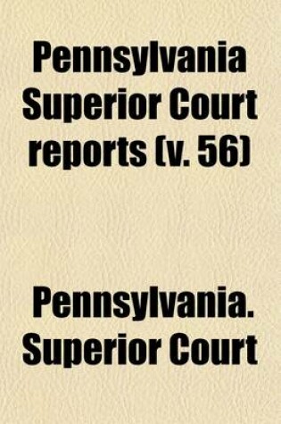 Cover of Pennsylvania Superior Court Reports Volume 56