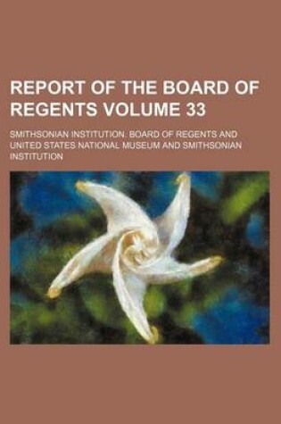 Cover of Report of the Board of Regents Volume 33