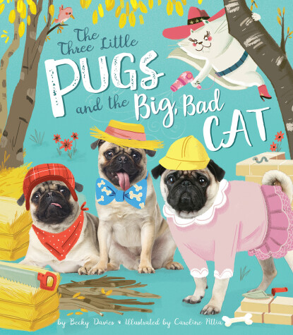 Cover of Three Little Pugs and the Big, Bad Cat