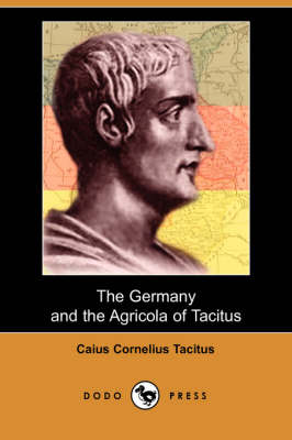 Book cover for The Germany and the Agricola of Tacitus (Dodo Press)