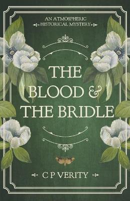 Book cover for The Blood & The Bridle