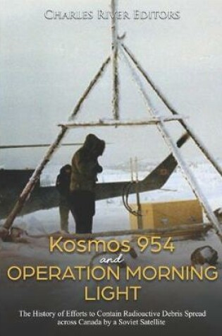 Cover of Kosmos 954 and Operation Morning Light