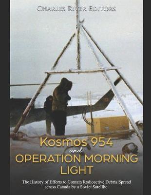 Book cover for Kosmos 954 and Operation Morning Light