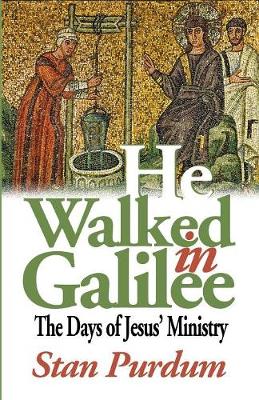 Book cover for He Walked in Galilee