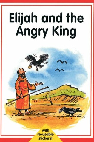 Cover of Elijah and the Angry King