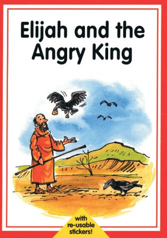 Cover of Elijah and the Angry King