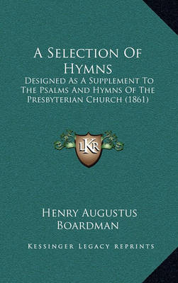 Book cover for A Selection of Hymns