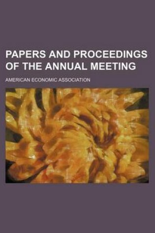 Cover of Papers and Proceedings of the Annual Meeting (Volume 30-31)