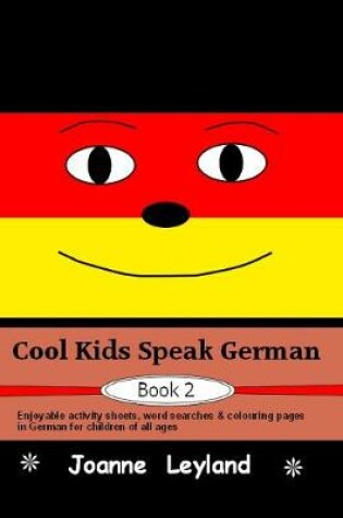 Cover of Cool Kids Speak German - Book 2