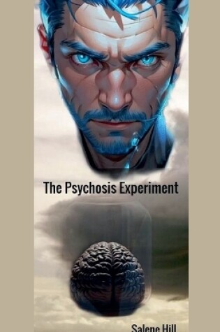 Cover of The Psychosis Experiment