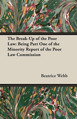 Book cover for The Break-Up of the Poor Law