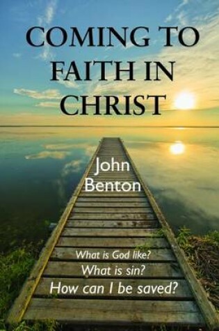 Cover of Coming to Faith in Christ