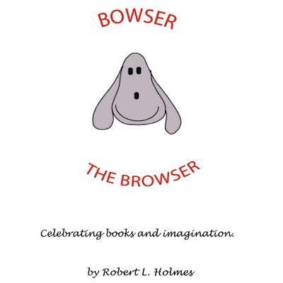 Book cover for Bowser the Browser