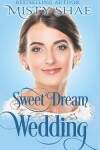 Book cover for Sweet Dream Wedding