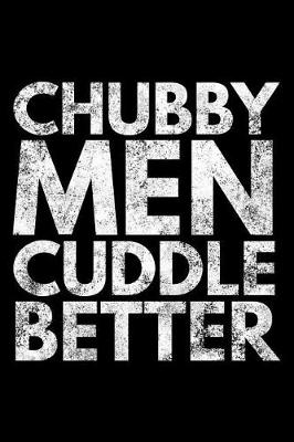 Book cover for Chubby men cuddle better