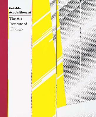 Book cover for Notable Acquisitions at the Art Institute of Chicago