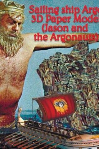 Cover of Sailing ship Argo 3D Paper Model (Jason and the Argonauts)