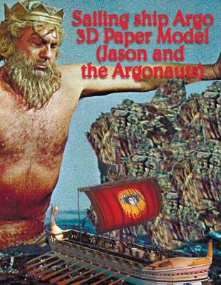Book cover for Sailing ship Argo 3D Paper Model (Jason and the Argonauts)