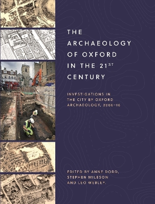 Book cover for The Archaeology of Oxford in the 21st Century