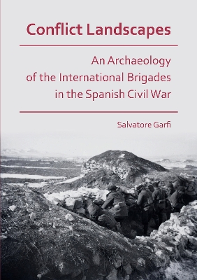 Book cover for Conflict Landscapes: An Archaeology of the International Brigades in the Spanish Civil War