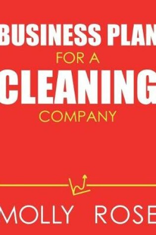 Cover of Business Plan For A Cleaning Company