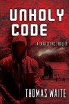 Book cover for Unholy Code