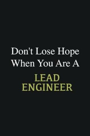 Cover of Don't lose hope when you are a Lead Engineer