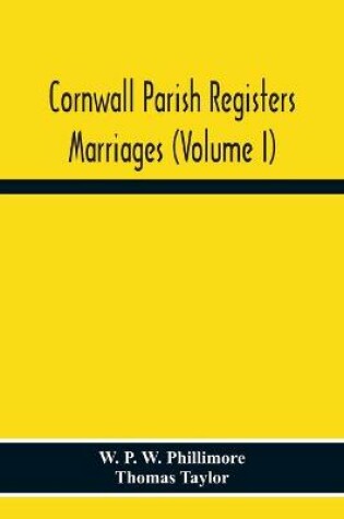 Cover of Cornwall Parish Registers. Marriages (Volume I)