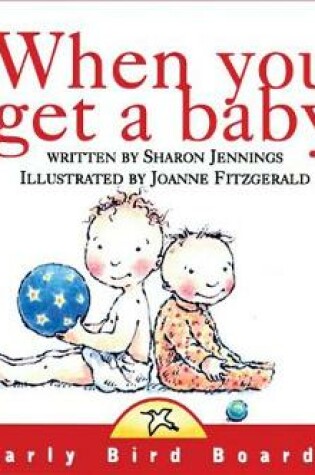 Cover of When You Get a Baby