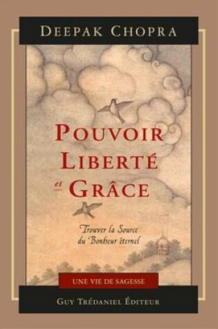 Cover of Pouvoir, Liberte Et Grace