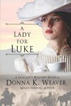 Book cover for A Lady for Luke