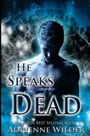 Cover of He Speaks Dead