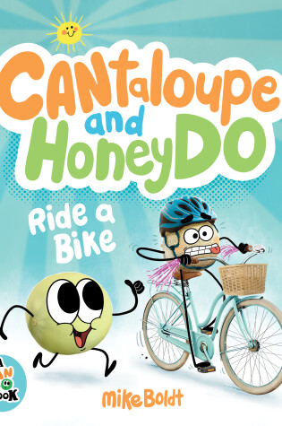 Cover of Can Do: Cantaloupe and HoneyDo Ride a Bike