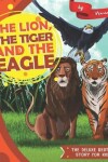 Book cover for The Lion, the Tiger and the Eagle