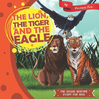 Cover of The Lion, the Tiger and the Eagle