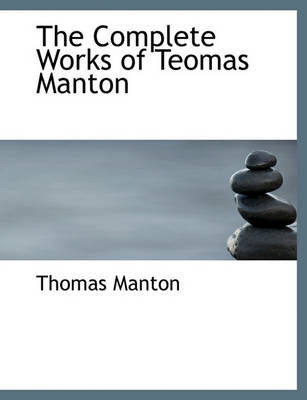 Book cover for The Complete Works of Teomas Manton