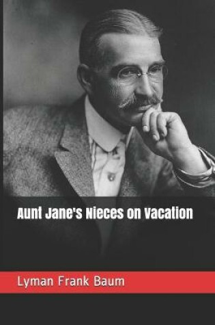 Cover of Aunt Jane's Nieces on Vacation