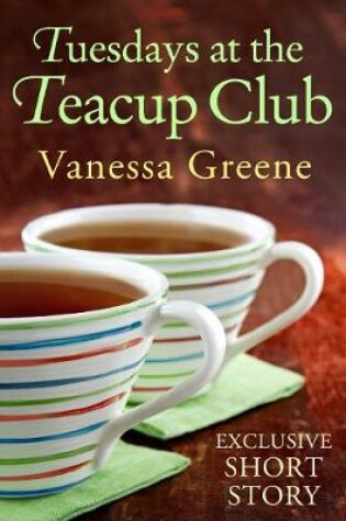 Cover of Tuesdays at the Teacup Club