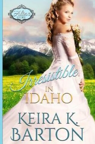 Cover of Irresistible in Idaho