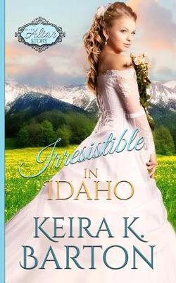 Book cover for Irresistible in Idaho