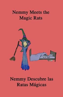 Book cover for Nemmy Meets the Magic Rats / Nemmy Descubre las Ratas Mágicas